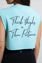 Load image into Gallery viewer, Thick Thighs x Thin Patience Crop Top
