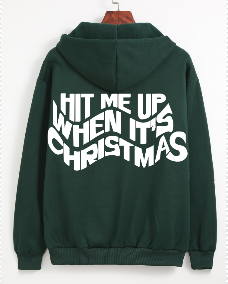 Hit me up when its christmas hoodie
